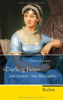 "Darling Jane": Jane Austen - eine Biographie