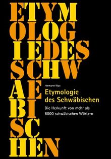 Etymologie des Schwäbischen by Wax, Hermann, Widmaier... | Book | condition good - Wax, Hermann, Widmaier, Kurt