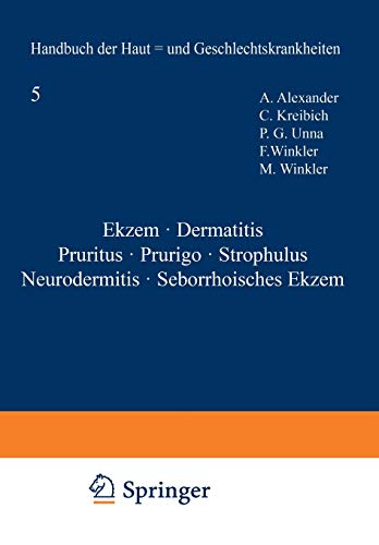 Ekƶem · Dermatitis Pruritus · Prurigo · Strophulus Neurodermitis · Seborrhoisches Ekƶem (Handbuch der Haut- und Geschlechtskrankheiten, 6/1)