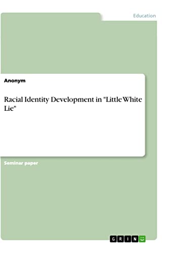 Racial Identity Development in Little White Lie