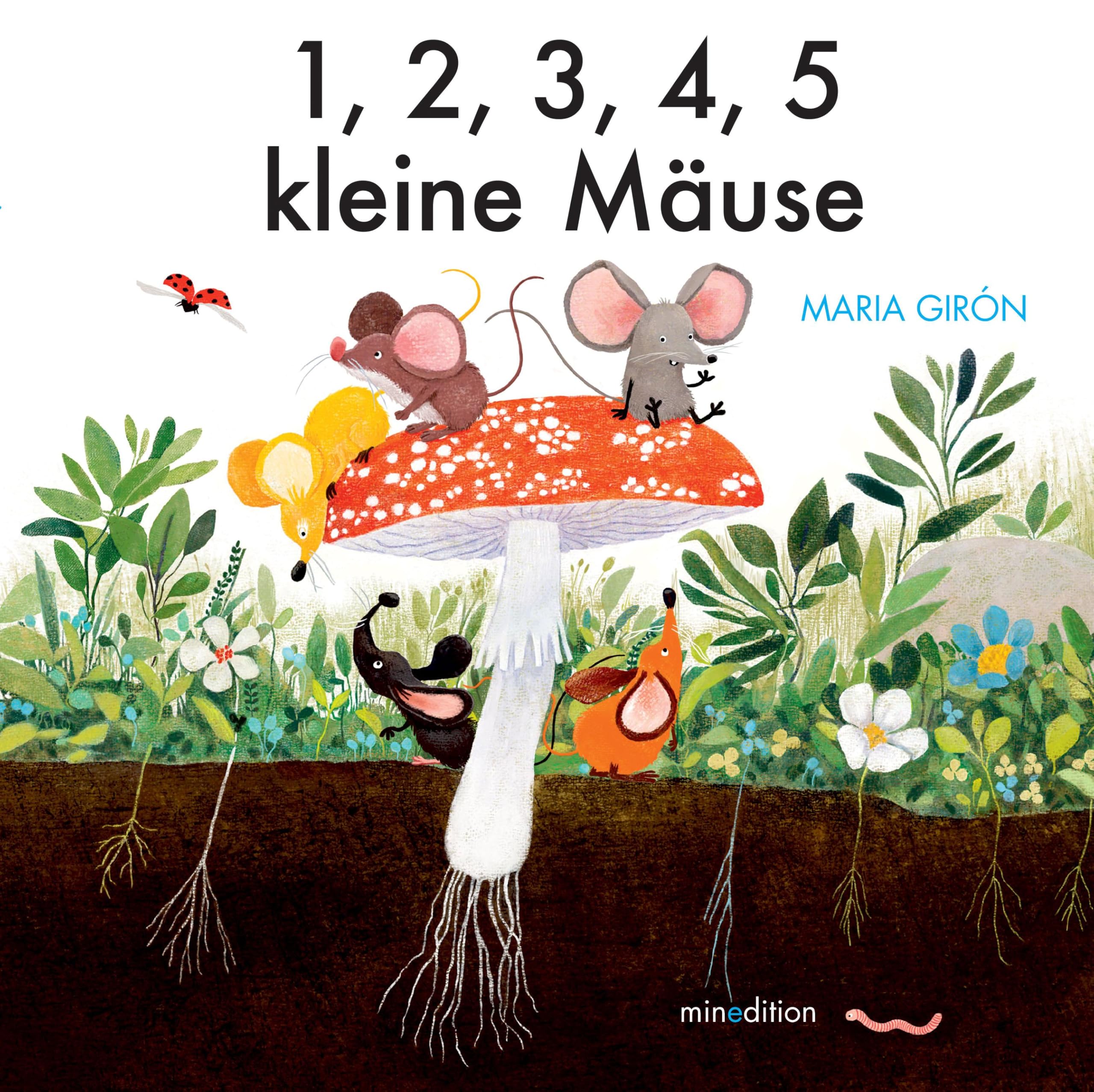 1, 2, 3, 4, 5...kleine Mäuse: Ein Bilderbuch ab 2 Jahren zum Vorlesen und erstes Zählen bis 10 lernen