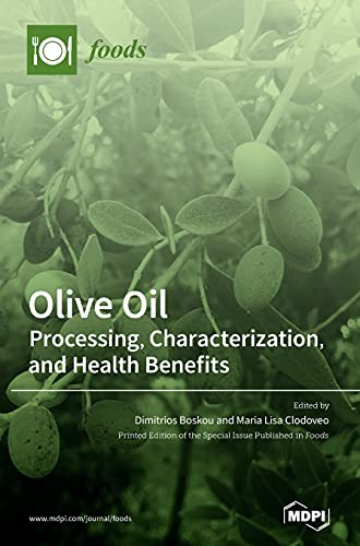 Olive Oil: Processing, Characterization, and Health Benefits