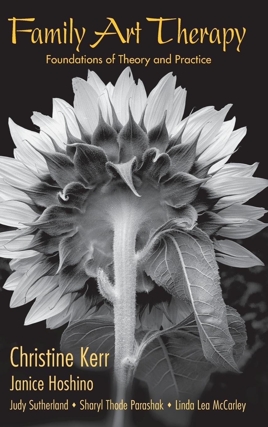 Family Art Therapy: Foundations of Theory and Practice (Routledge Family Therapy and Counseling)