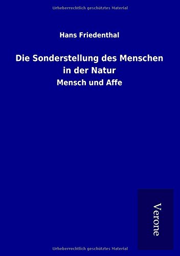 Die Sonderstellung des Menschen in der Natur: Mensch und Affe