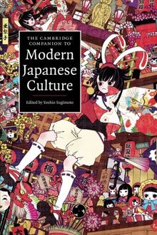 The Cambridge Companion to Modern Japanese Culture (Cambridge Companions to Culture)