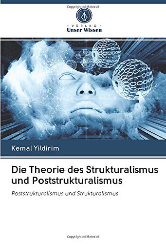 Die Theorie des Strukturalismus und Poststrukturalismus: Poststrukturalismus und Strukturalismus