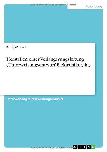 Herstellen einer Verlängerungsleitung (Unterweisungsentwurf Elektroniker, -in)