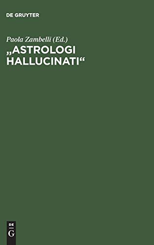 Astrologi hallucinati: Stars and the End of the World in Luther's Time