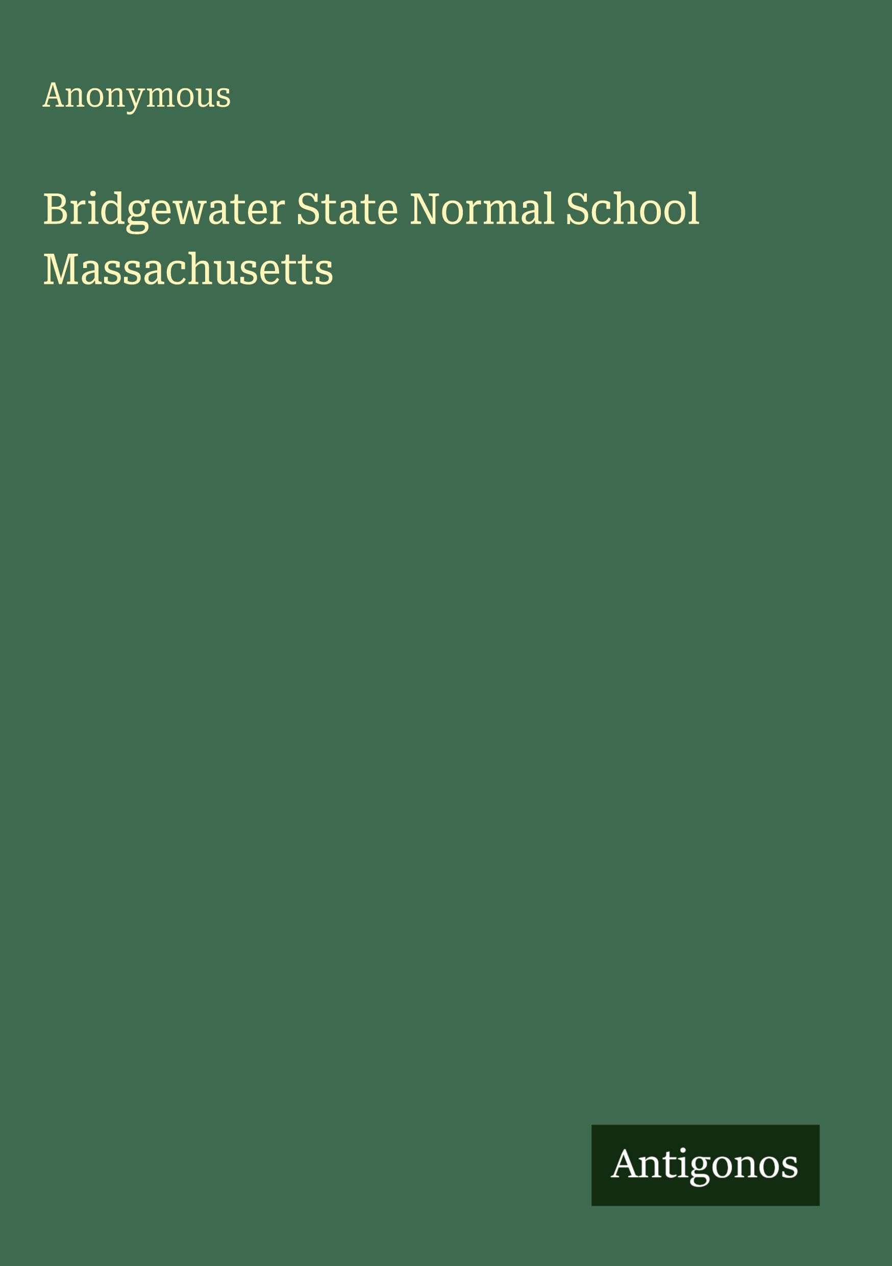 Bridgewater State Normal School Massachusetts