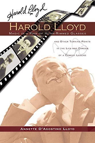 Haroldy Lloyd: Magic in a Pairof Horn-Rimmed Glasses