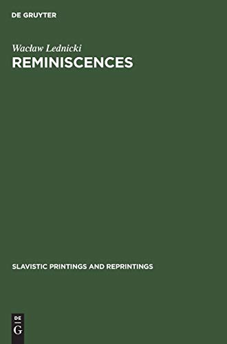 Reminiscences: The Adventures of a Modern Gil Blas during the Last War (Slavistic Printings and Reprintings)