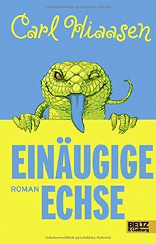 Einäugige Echse: Roman