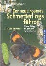 Der neue Kosmos-Schmetterlingsführer. Schmetterlinge, Raupen und Futterpflanzen