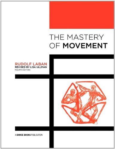 Rudolf Laban The Mastery Of Movement