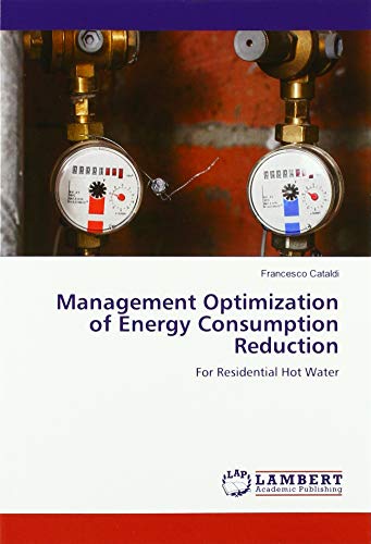 Management Optimization of Energy Consumption Reduction: For Residential Hot Water