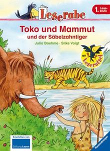 Leserabe - 1. Lesestufe: Toko und Mammut und der Säbelzahntiger