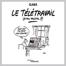 Le télétravail, je me marre !!!