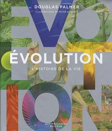 Evolution : l'histoire de la vie