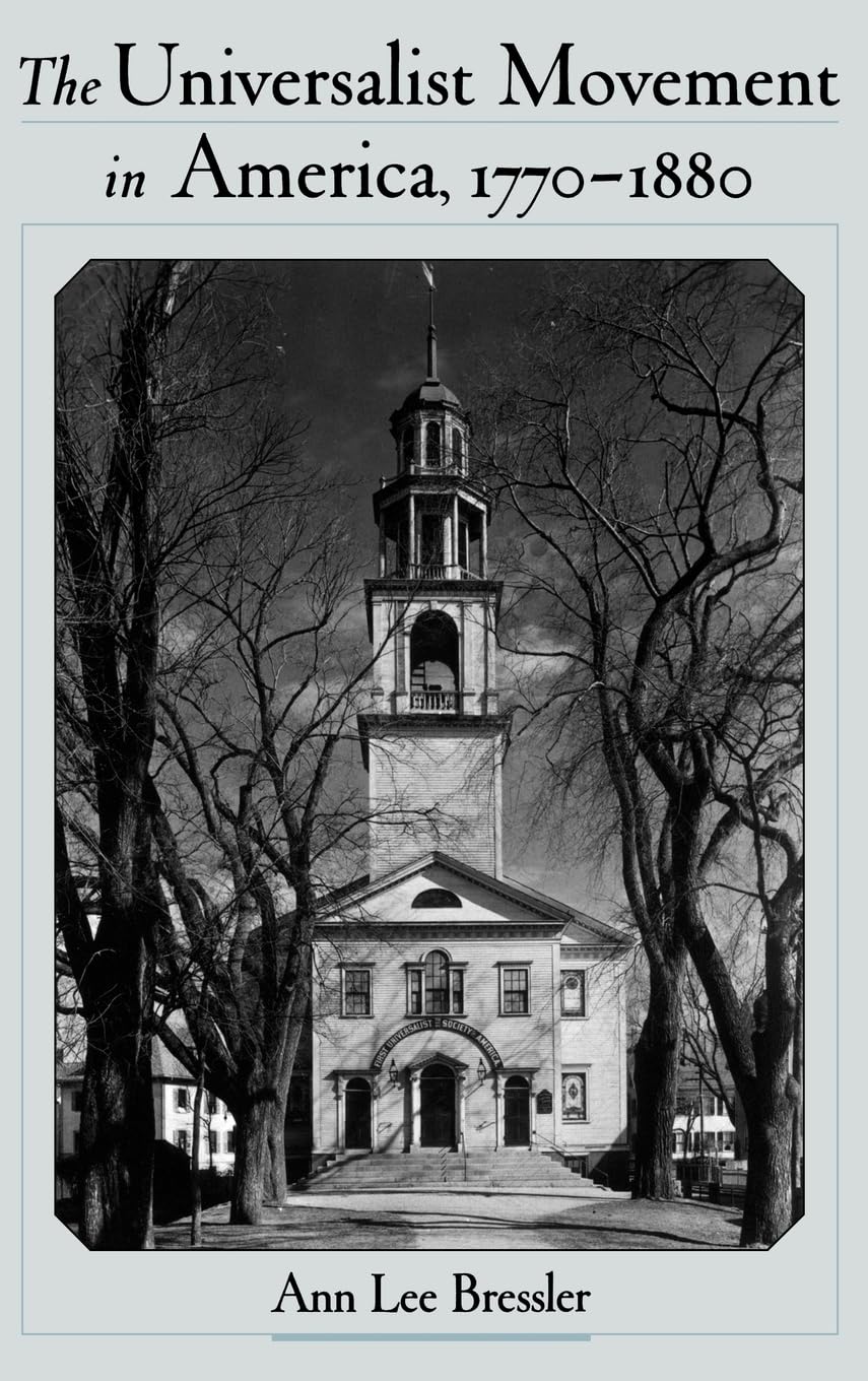 The Universalist Movement in America, 1770-1880 (Religion in America)