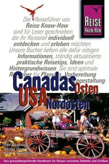 Canadas Osten / USA Nordosten. Reisen zwischen Atlantik und Grossen Seen