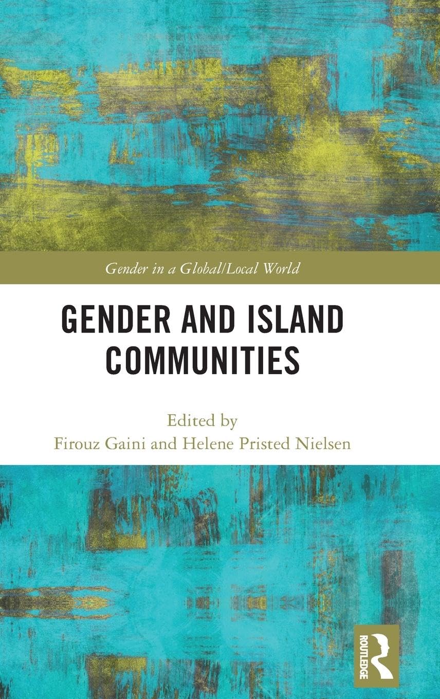 Gender and Island Communities (Gender in a Global/Local World)