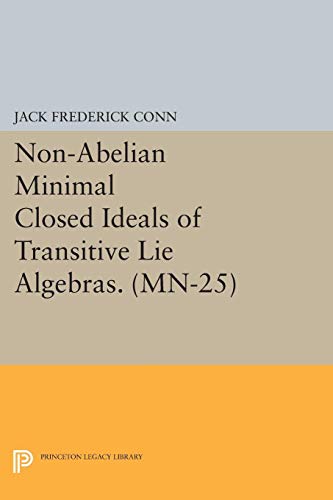 Non-Abelian Minimal Closed Ideals of Transitive Lie Algebras. (MN-25): (Princeton Legacy Library)