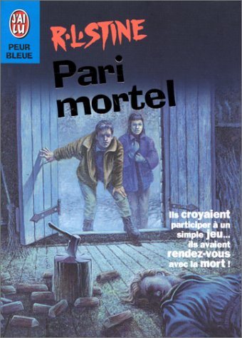 Pari Mortel (peur Bleue)