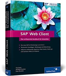 SAP Web Client: Das umfassende Handbuch für Entwickler (SAP PRESS)