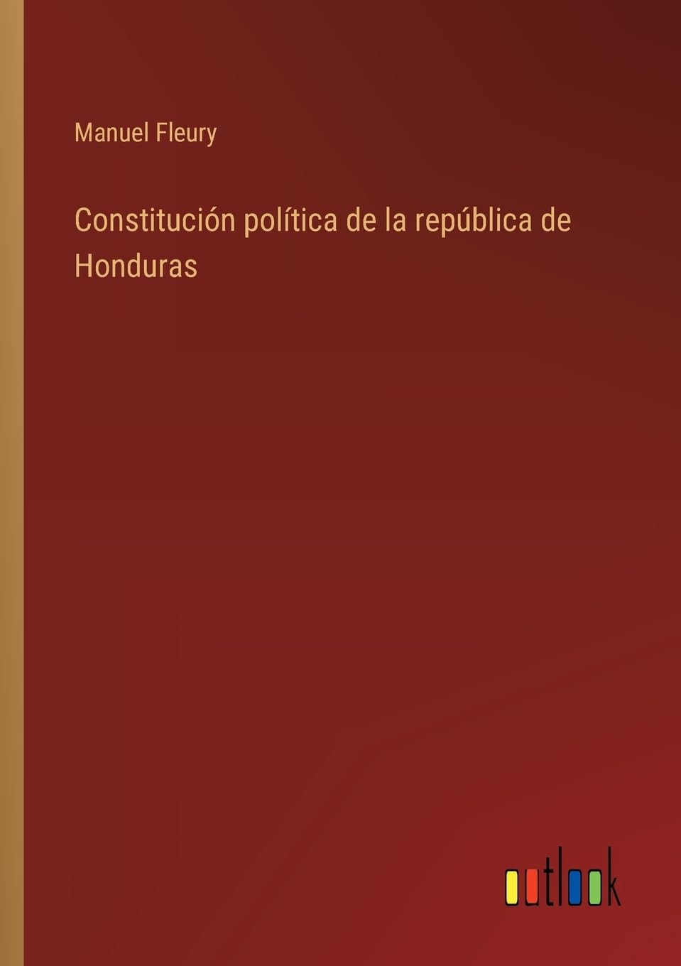 Constitución política de la república de Honduras