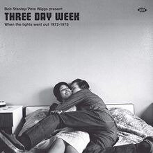 Three Day Week-When the Light Went Out 1972-1975
