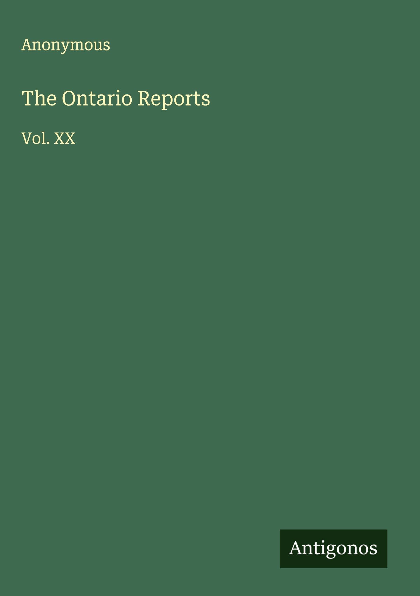 The Ontario Reports: Vol. XX