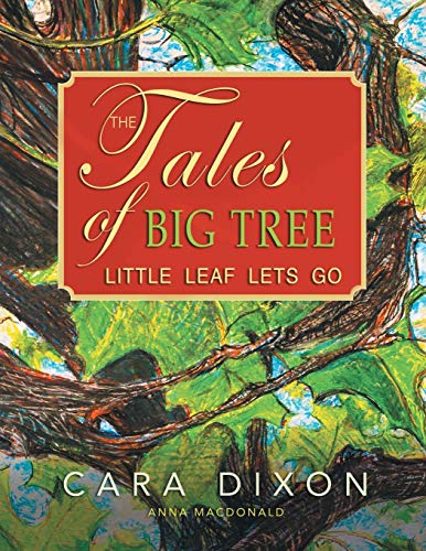 The Tales of Big Tree: Little Leaf Lets Go