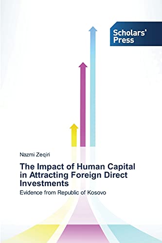 The Impact of Human Capital in Attracting Foreign Direct Investments: Evidence from Republic of Kosovo