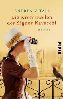 Die Kronjuwelen des Signor Navacchi: Roman