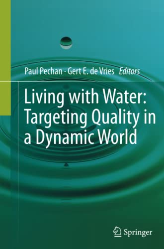 Living with Water: Targeting Quality in a Dynamic World