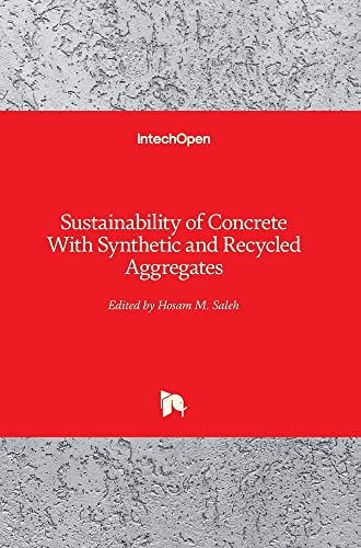 Sustainability of Concrete With Synthetic and Recycled Aggregates