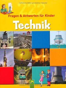 Technik. 222 Fragen und Antworten für Kinder ab 8 Jahren