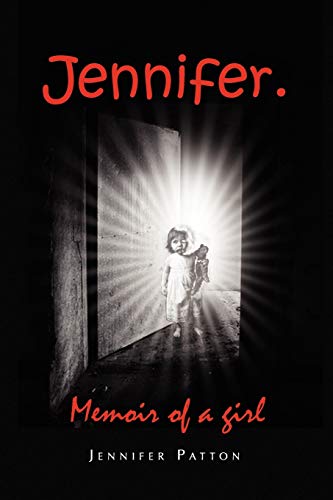 Jennifer.: Memoir of a girl
