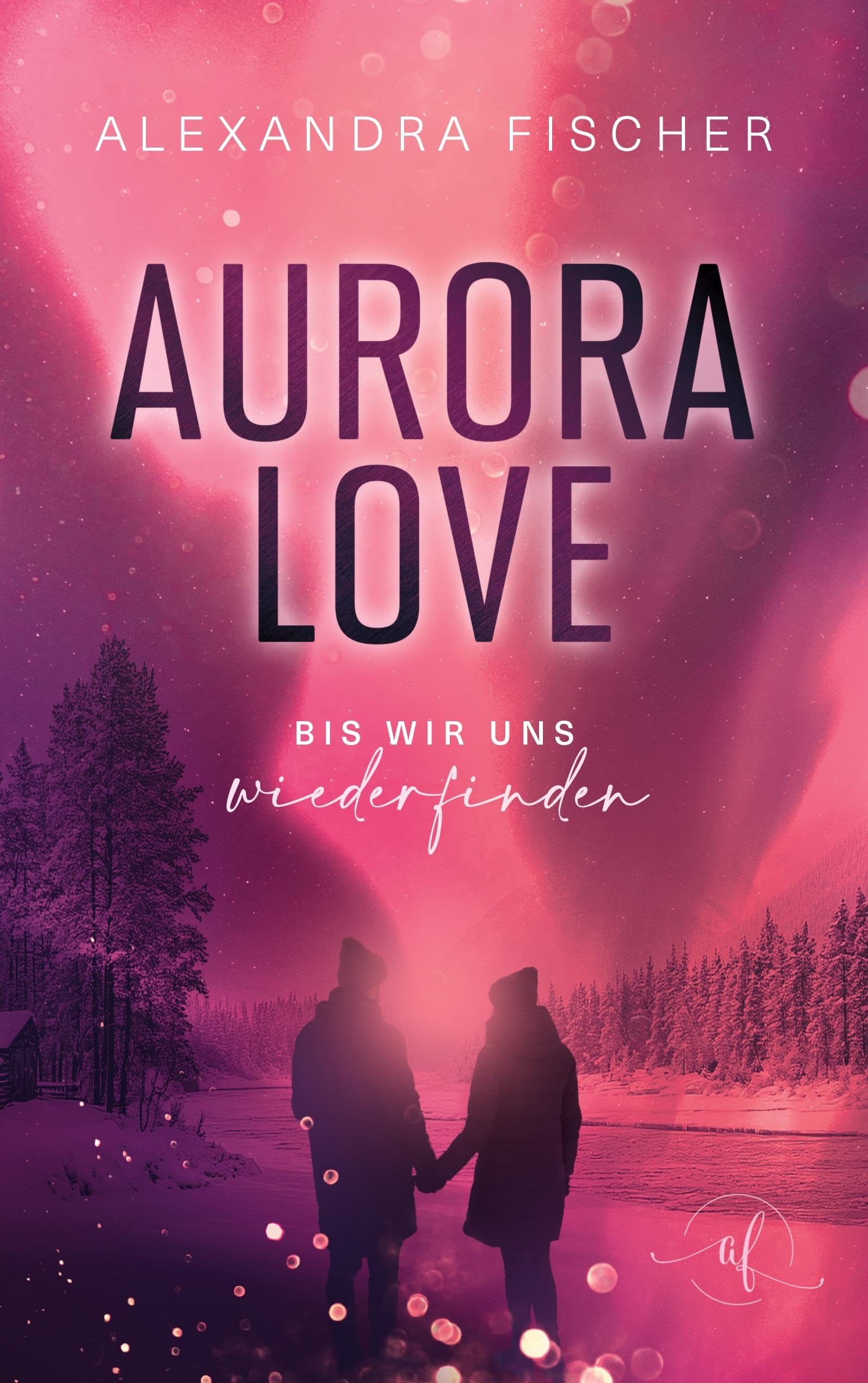Aurora Love: Bis wir uns wiederfinden