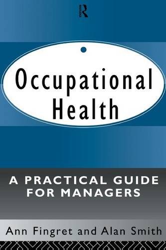 Fingret, Dr. Ann Occupational Health, A Practical Guide For Managers