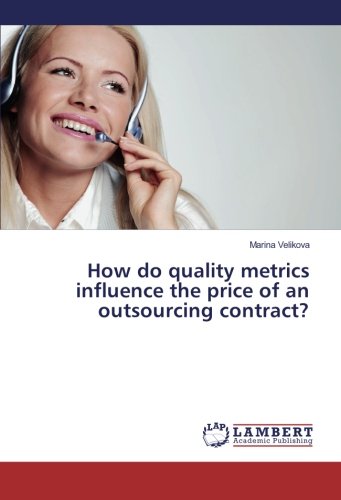 How do quality metrics influence the price of an outsourcing contract?