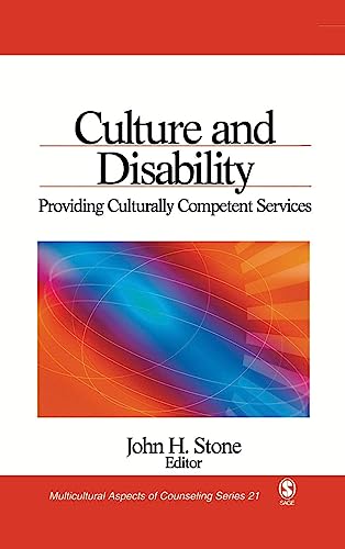 Culture and Disability: Providing Culturally Competent Services (Multicultural Aspects of Counseling)