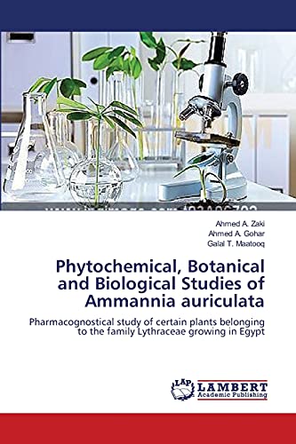 Phytochemical, Botanical and Biological Studies of Ammannia auriculata: Pharmacognostical study of certain plants belonging to the family Lythraceae growing in Egypt