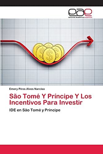 São Tomé Y Príncipe Y Los Incentivos Para Investir: IDE en São Tomé y Príncipe