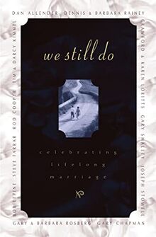 We Still Do: Celebrating Lifelong Marriage