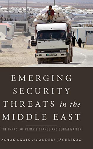 Emerging Security Threats in the Middle East: The Impact of Climate Change and Globalization