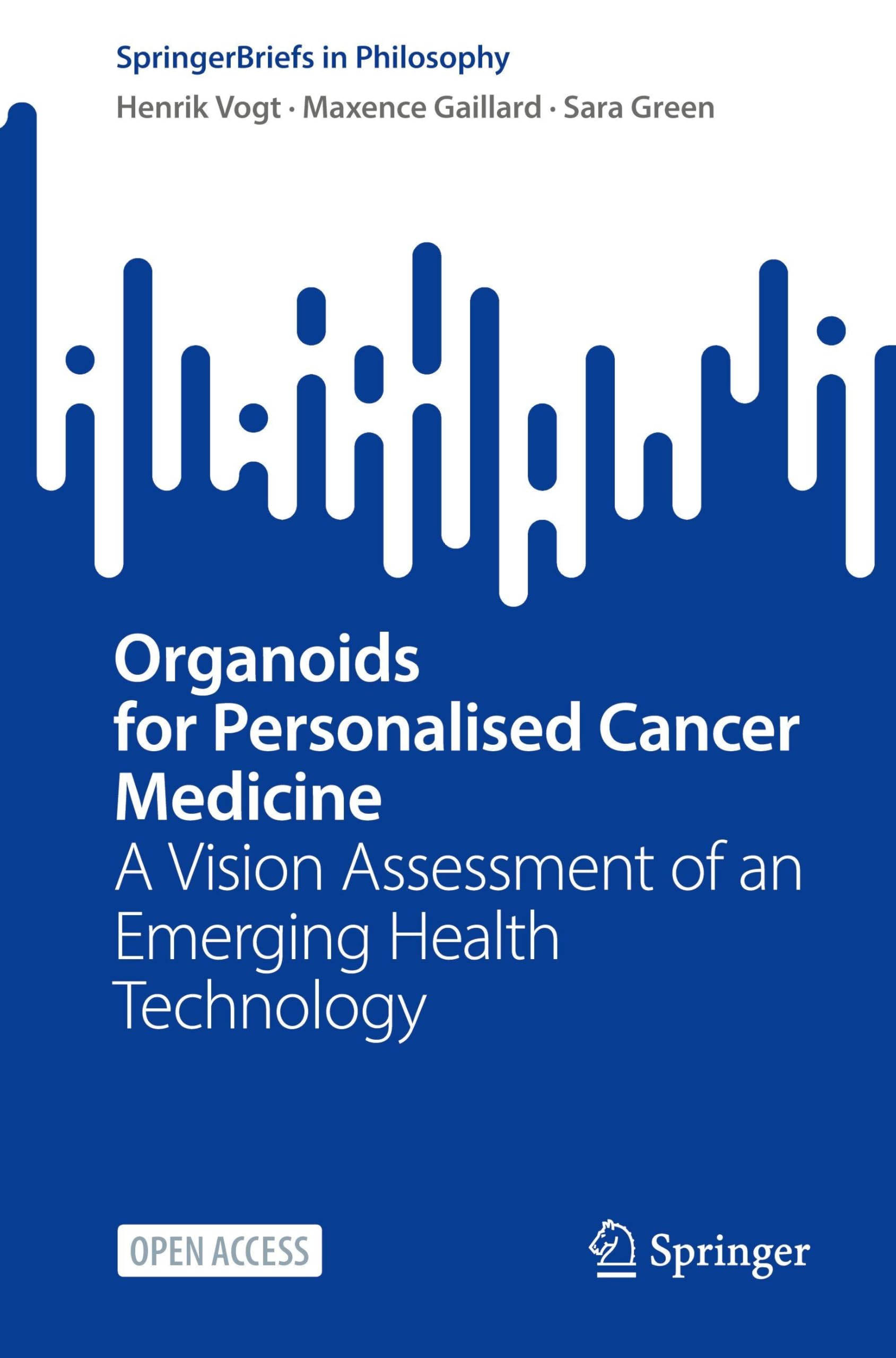 Organoids for Personalised Cancer Medicine: A Vision Assessment of an Emerging Health Technology (SpringerBriefs in Philosophy)