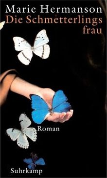 Die Schmetterlingsfrau: Roman