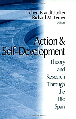 Action and Self-Development: Theory and Research Through the Lifespan
