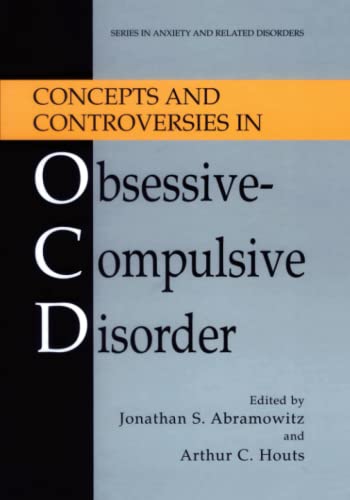 Concepts and Controversies in Obsessive-Compulsive Disorder (Series in Anxiety and Related Disorders)